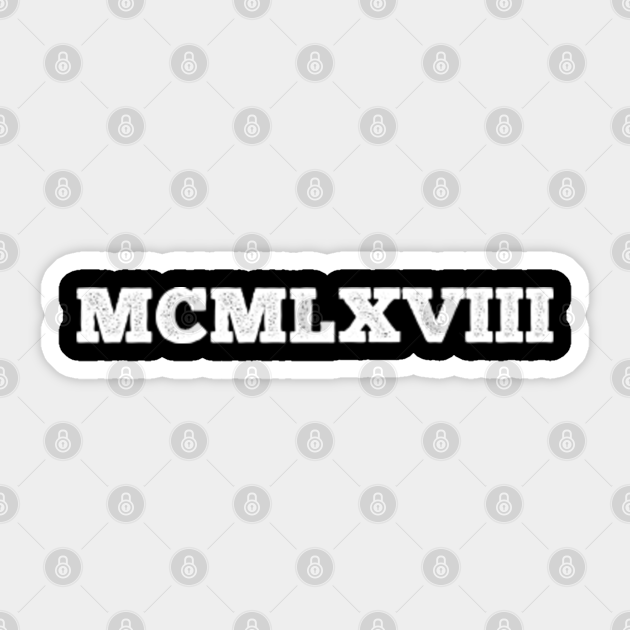 1968 Roman Numerals 1968 Roman Numerals Sticker TeePublic